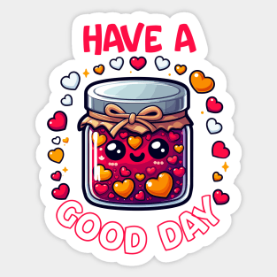 Have A Good Day Sticker